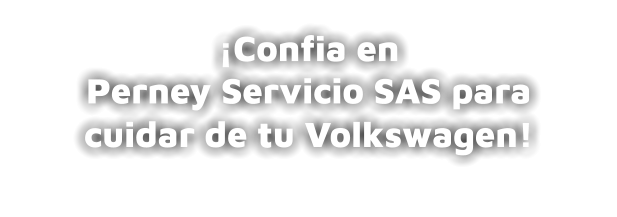 ¡Confia en  Perney Servicio SAS para cuidar de tu Volkswagen!
